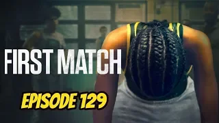 First Match (REVIEW) - Episode 129 - Black on Black Cinema