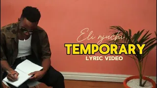 Eli Njuchi Temporary lyric video