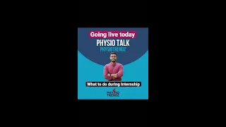 Physio Talks: What to do during Internship