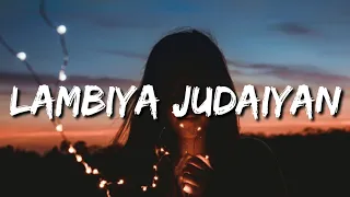 Lambiya judaiyan Hisse sadde aaiyaan Rabba ve mohabbatan Kyun tu banaiyan (Lyrics) Bilal Saeed