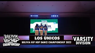 LOS UNICOS · VARSITY DIVISION / SUB-CAMPEON · PRELIMINARES BOLIVIA HIP HOP DANCE CHAMPIONSHIP 2022