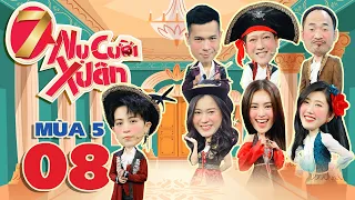 7 Nụ Cười Xuân 5 | Tập 8: Gil Lê "đè đầu cưỡi cổ" khủng long Lan Ngọc, bị Lâm Vỹ Dạ make up nhọ nồi