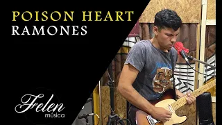 FELEN - POISON HEART (COVER RAMONES)
