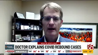 Health Spotlight: Doctor explains COVID-19 rebound cases