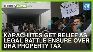 Karachi Residents Get Relief As Legal Battle Ensues Over DHA Property Tax | Dawn News English