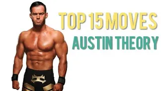 Top 15 Moves of Austin Theory