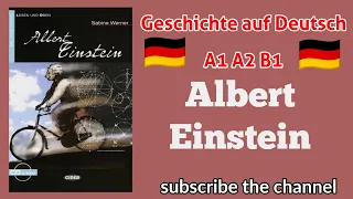 Albert Einstein || Geschichte auf Deutsch hören für A1 A2 B1
