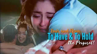 Emir & Efsun: To Have and To Hold! (The Proposal) (Senden Daha Güzel)