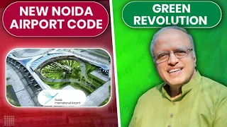 MS Swaminathan's Demise & Green Revolution and New Noida Airport I Current Affairs I Keshav Malpani