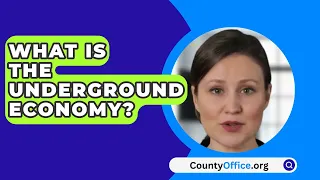 What Is The Underground Economy? - CountyOffice.org