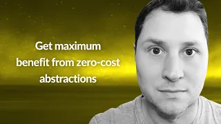 Get maximum benefit from zero-cost abstractions | Tim McNamara | Conf42 Rustlang 2022