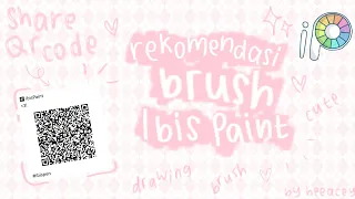 rekomendasi brush ibis paint x | share ibispaint code qr brushes w/samples (part 1)