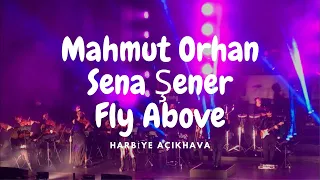 Mahmut Orhan & Sena Şener / Fly Above (Orkestral Performans) 24.10.2021 (HD Yüksek Ses Kalitesi)