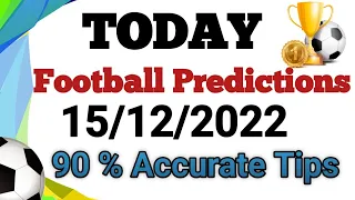 Football Predictions Today 15/12/2022 | Soccer Prediction |Betting Strategy #fr#football💵💵💵💵💵💵💵💵💵💵💵💵