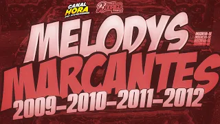 🔝SET MELODY MARCANTES❤️2009-2010-2011-2012✅️AS MELHORES DAS ÉPOCAS😍🔥 ((Sem Falatório 2))❌😍