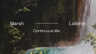 Marsh - Lailonie (Official Album Continuous Mix)