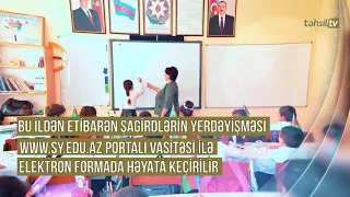 Təhsil TV: - Bir sözlə... - Şagirdlərin elektron yerdəyişməsi başlayır