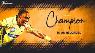 Champion (remix) | Dj AD Reloaded | Dwayne "DJ" Bravo |