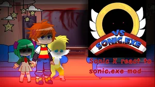 Sonic X react to VS sonic.exe 2.0 || gacha life Nox [OLD video]