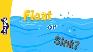 Float or Sink | Science | Physics | Little Fox | Bedtime Stories