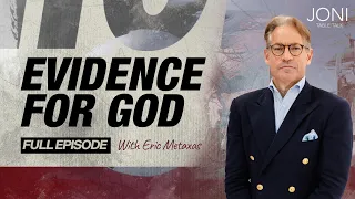 Evidence For God: An Honest Look At Archeology, Science & The Bible with Eric Metaxas