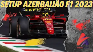 F1 2023, SETUP "AZERBAIJÃO". (GUIA COMPLETO DA PISTA). (PASSO A PASSO).