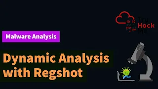 Dynamic Malware Analysis with Regshot | TryHackMe