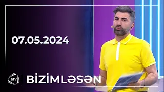 Bizimləsən / 07.05.2024