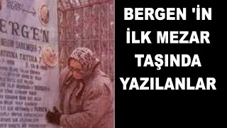 Bergen' in İlk Mezar Taşında Yazılanlar