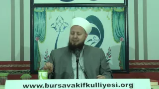 Mustafa Özşimşekler Hocaefendi 21 Kasım 2015 Bursa Vakıf Külliyesi Sohbeti