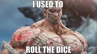 I used to roll the dice
