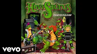 Hevisaurus - Bändikouluun! (Audio)