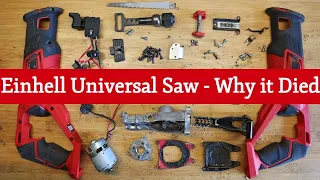Einhell 18V PXC Cordless Universal Saw / Reciprocating Saw - Why did it fail?