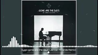 kygo - Gone Are The Days (Jenner Miranda Remix) ft. James Gillespie