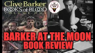 Exploring Clive Barker's BOOKS OF BLOOD: Volume 1 Book Review - Barker At The Moon - The Horror Show