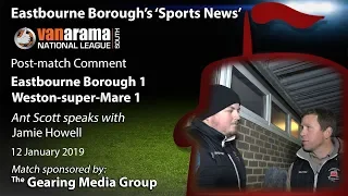 ‘Sports News’: Eastbourne Borough 1-1 Weston-super-Mare: National League South-Jamie Howell’s views