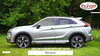 2024 Mitsubishi Eclipse Cross Review | 20yr/200k Mile Powertrain Warranty ONLY AT YOUNGER!!!