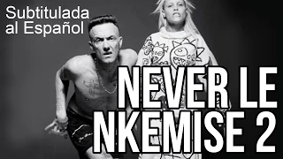 Never Le Nkemise 2 - Die Antwoord - Subtitulada