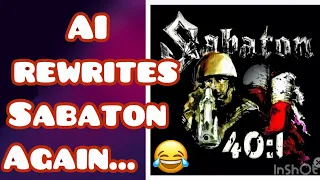 AI Rewrites Sabaton’s 40 to 1.