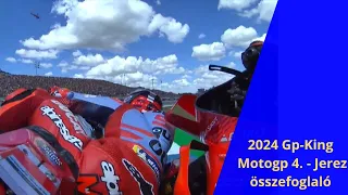 2024 Gp-King Motogp 4. Jerez összefoglaló. Lélegzetelállító Bagnaia - Marc Marquez show...
