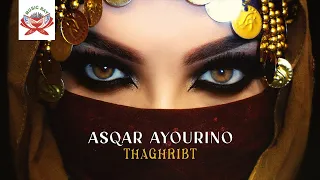 Thaghribt - Asqar Ayourino (Official Lyric Video)