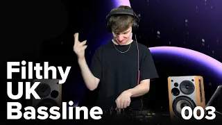 Filthy UK Bassline 003: Bassline & UK Bass Mix