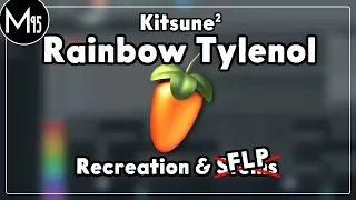 Kitsune² - Rainbow Tylenol [FL Studio Recreation] [FLP]