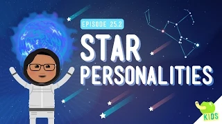 Star Personalities: Crash Course Kids #25.2