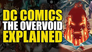 DC Comics: The Overvoid Explained | Comics Explained