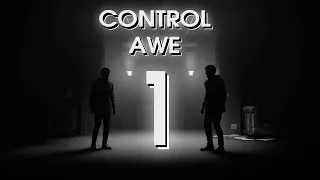 | Прохождение Control: AWE | ЧАСТЬ 1 (без комментариев)