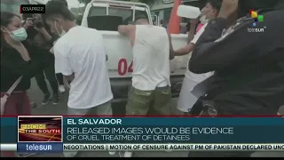 El Salvador: Evidence shows prisoner abuse