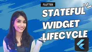 Mastering the Flutter Widget Lifecycle: A Comprehensive Guide