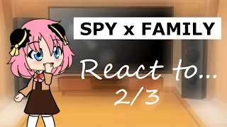 Spy x family react to ... | spy x family reaction | GCRV | Gacha life | Anime react | 4K
