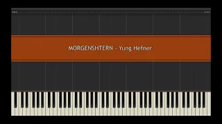 MORGENSHTERN - Yung Hefner l Piano MIDI Version (На пианино)